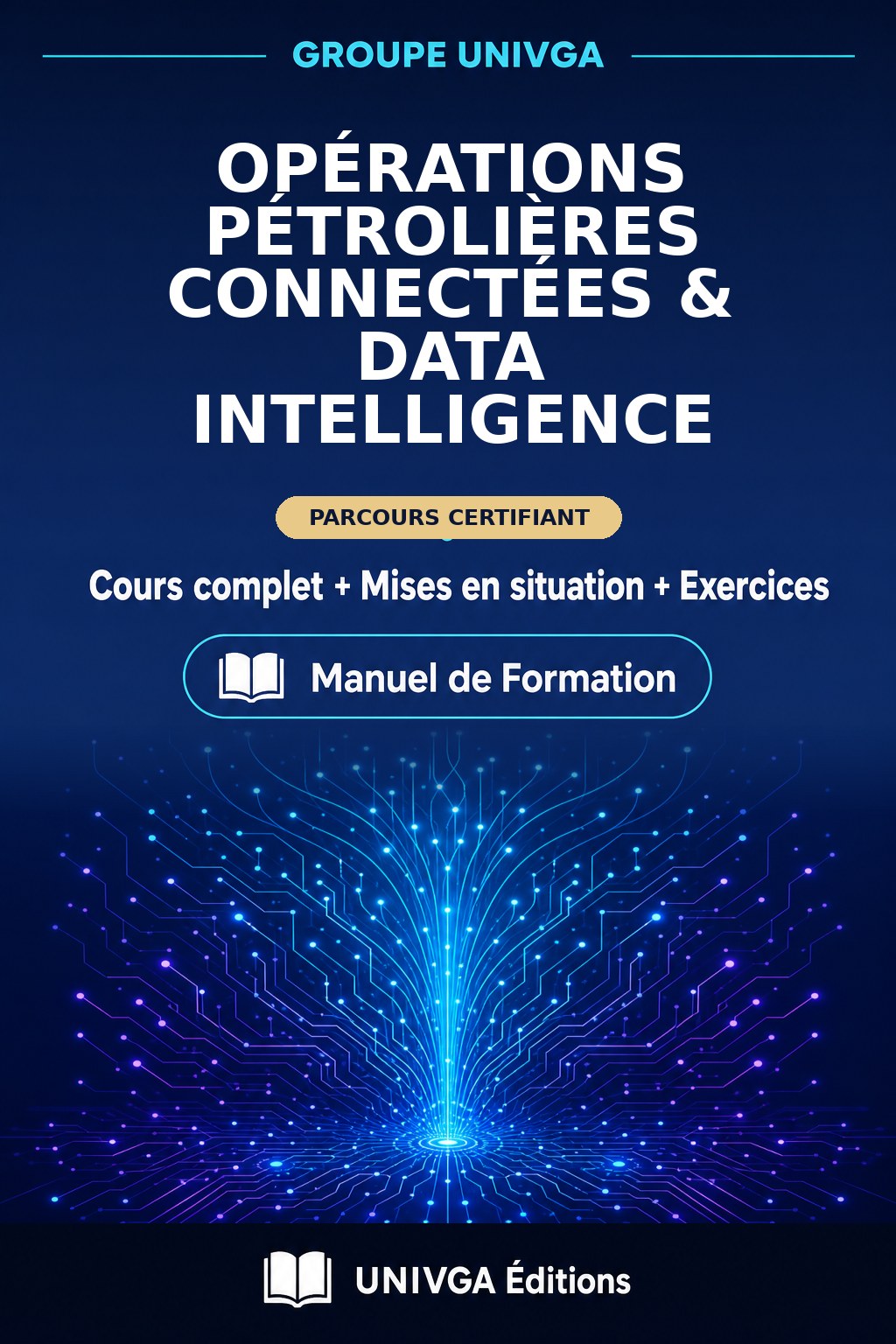 Couverture du manuel — Certificat Professionnel en Opérations Pétrolières Connectées & Data Intelligence