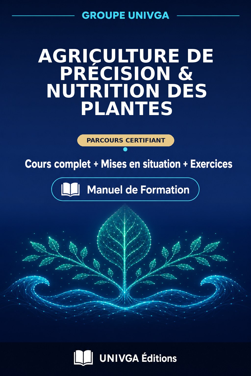 Couverture du manuel — Certificat Professionnel en Agriculture de Précision & Nutrition des Plantes
