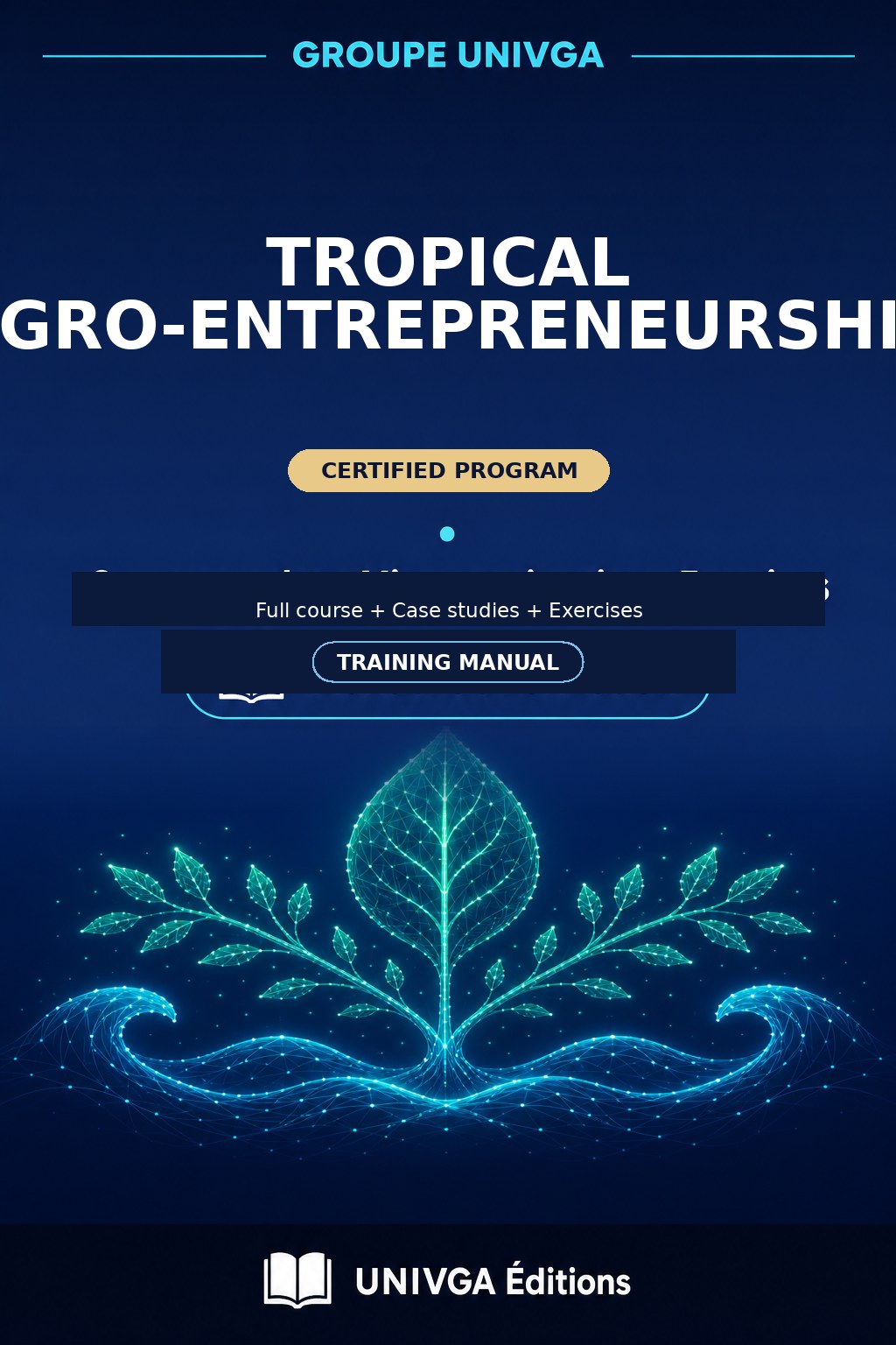 Cover of the manual — Professional Certificate in Tropical Agro-Entrepreneurship