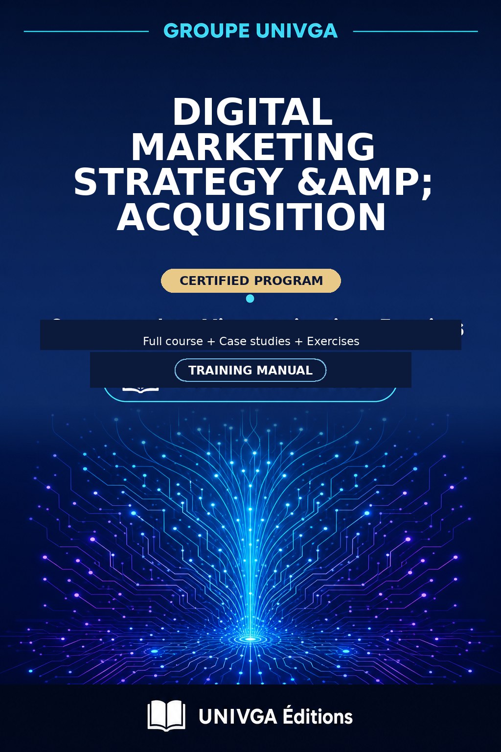 Manual Cover — Professional Certificate in Digital Marketing Strategy & Acquisition