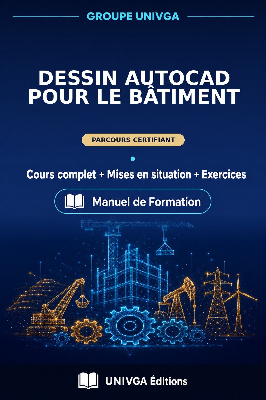 Couverture du manuel — Certificat Professionnel en Dessin AutoCAD pour le Bâtiment
